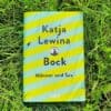 Katja Lewina Bock, Männer und Sex